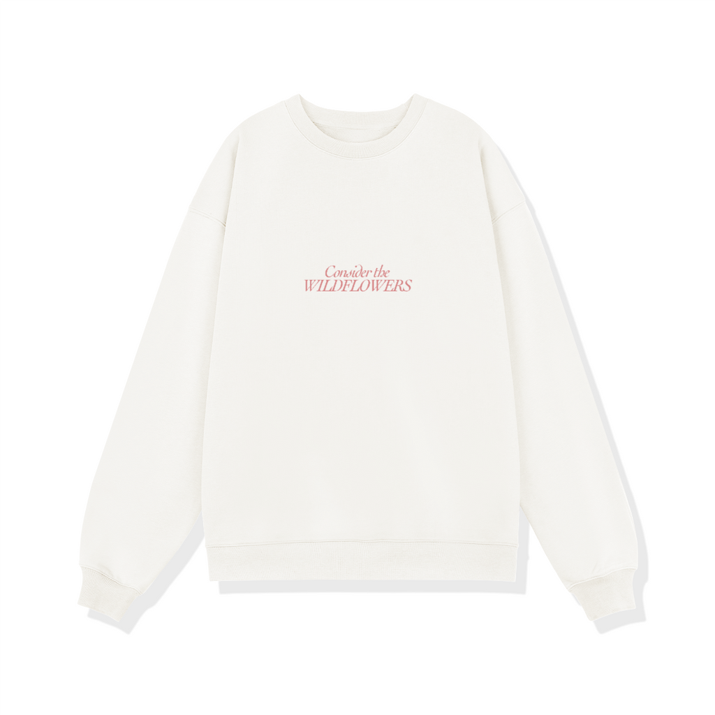 Consider The Wildlfowers Women's Sweatshirt