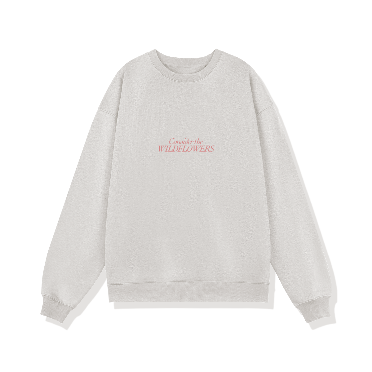 Consider The Wildlfowers Women's Sweatshirt