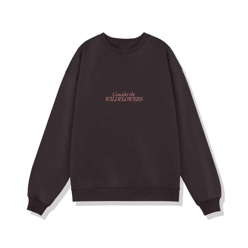 Consider The Wildlfowers Women's Sweatshirt