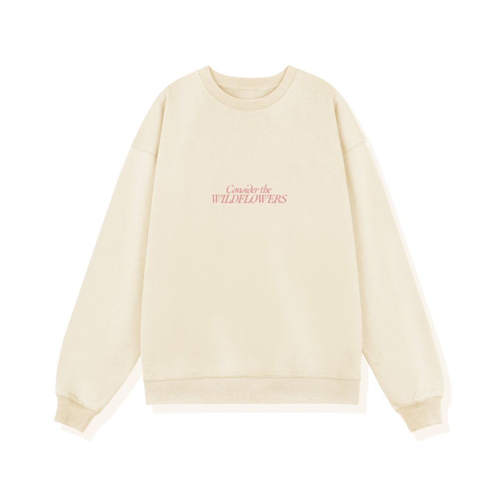Consider The Wildlfowers Women's Sweatshirt