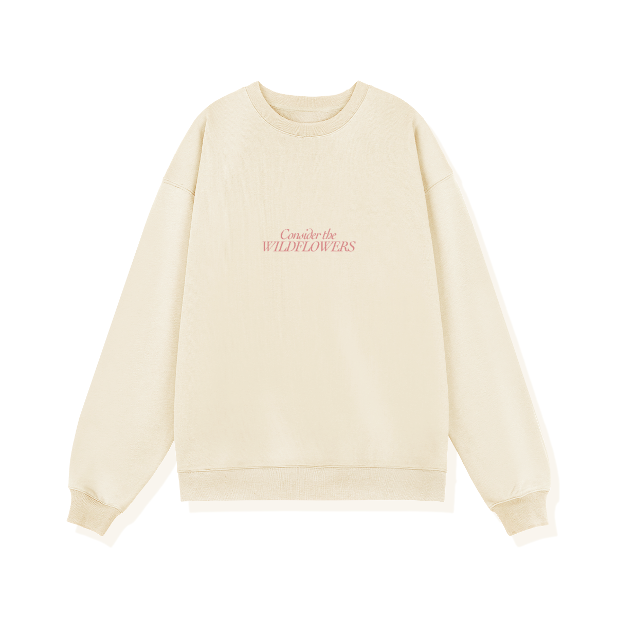 Consider The Wildlfowers Women's Sweatshirt