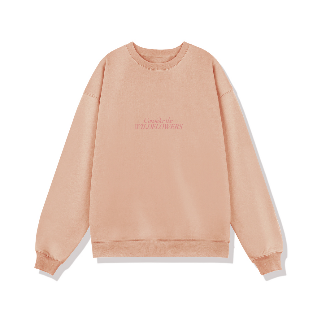 Consider The Wildlfowers Women's Sweatshirt